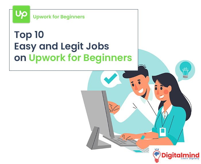 Top 10 Easy Jobs on Upwork: Perfect for Beginners